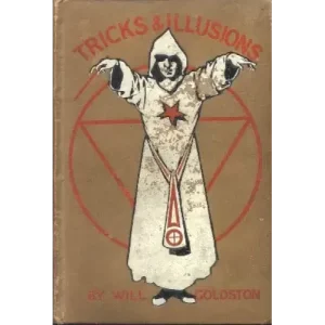 Tricks And Illusions (1908) by Will Goldston