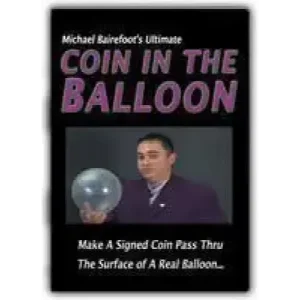Ultimate Coin In The Balloon by Michael Bairefoot
