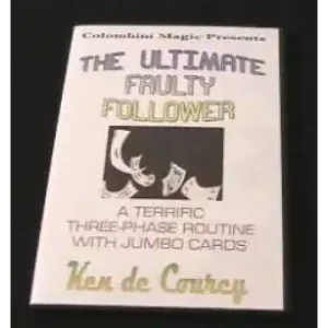 The Ultimate Faulty Follower by Ken De Courcy