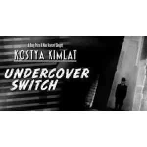 Undercover Switch by Kostya Kimlat