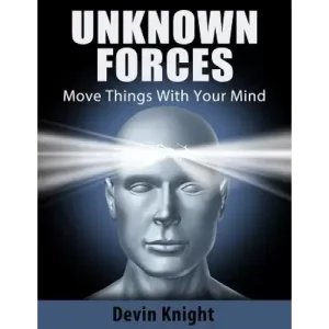 Unknown Forces by Devin Knight