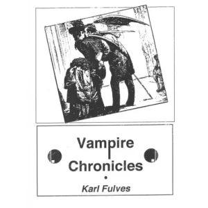 Vampire Chronicles by Karl Fulves