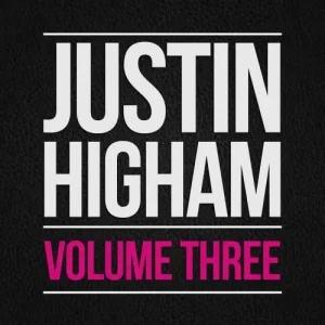 Volume Three by Justin Higham