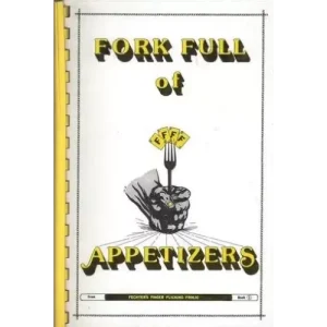 A Fork Full Of Appetizers Vol 1 by Fechters