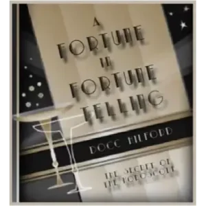 A Fortune In Fortune Telling by Docc Hilford