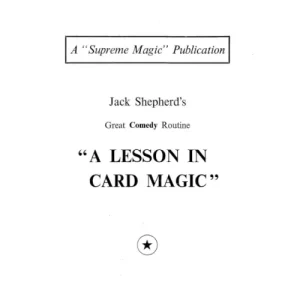 A Lesson In Card Magic by Jack Shepherd