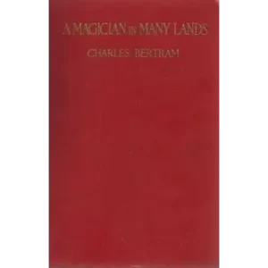 A Magician In Many Lands by Charles Bertram