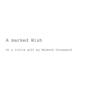 A Marked Wish (Pdf) by Helmuth Grunewald