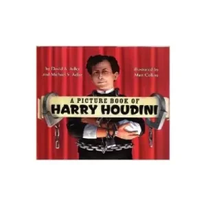 A Picture Book Of Harry Houdini by David A. Adler