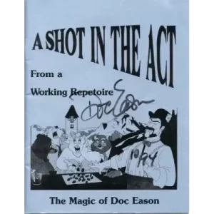 A Shot In The Act by Doc Eason