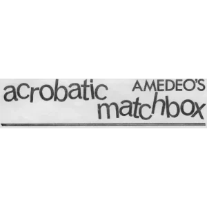 Acrobatic Matchbox by Amedeo
