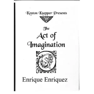 Act Of Imagination Book by Enrique Enriquez and Kenton Knepper