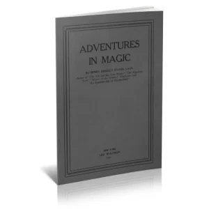 Adventures In Magic (1927) by Henry Ridgely Evans