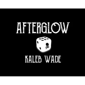 Afterglow by Kaleb Wade