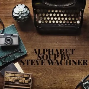 Alphabet Soup by Steve Wachner