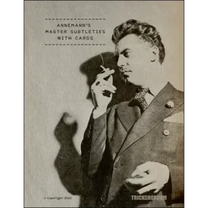 Annemann’S Master Subtleties With Cards by Ted Annemann