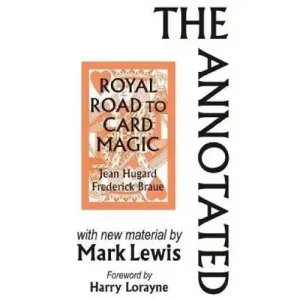 Annotated Royal Road To Card Magic by Mark Lewis