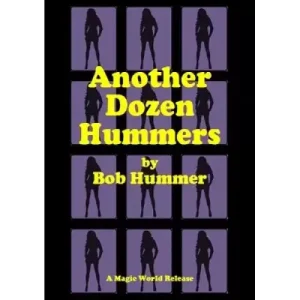 Another Dozen Hummers by Bob Hummer
