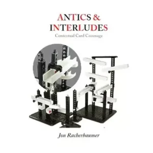 Antics And Interludes by Jon Racherbaumer