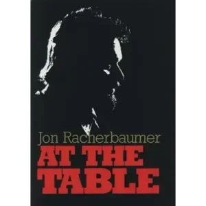 At The Table by Jon Racherbaumer