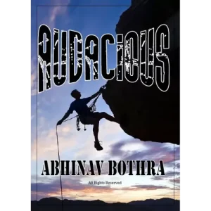 Audacious by Abhinav Bothra