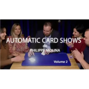 Automatic Card Shows Vol.2 by Philippe MOLINA