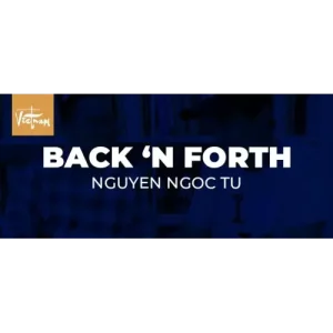 Back ‘N Forth by Ngoc Tu