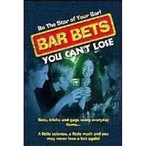 Bar Bets You Can Not Lose