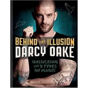 Behind The Illusion by Darcy Oake