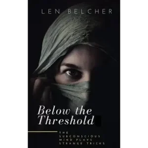Below The Threshold by Len Belcher