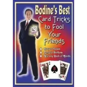 Best Card Tricks To Fool Your Friends by Bodine Balasco