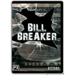 Bill Breaker by Bizzaro