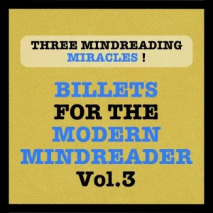 Billets for the Modern Mindreader Volume 3 by Julien LOSA