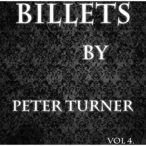 Billets Vol. 4 by Peter Turner