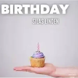 Birthday by Silas Linden