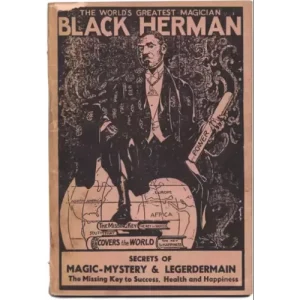Black Herman’s Secrets of Magic, Mystery and Legerdemain