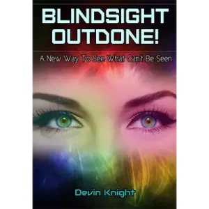 Blindsight Outdone by Devin Knight