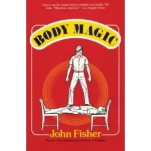 Body Magic by John Fisher