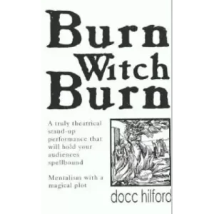 Burn Witch Burn by Docc Hilford