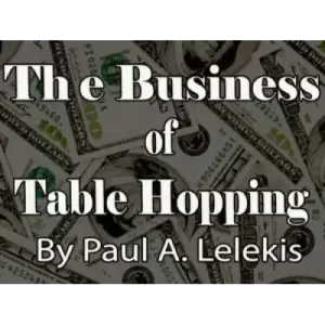 Business Of Table-Hopping by Paul A. Lelekis