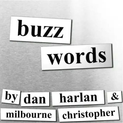 Buzzwords by Dan Harlan & Milbourne Christopher