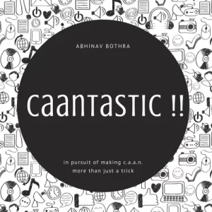 Caantastic by Abhinav Bothra