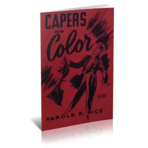 Capers With Color by Harold R Rice