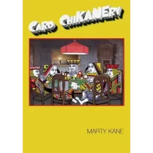 Card Chikanery by Kane, Marty