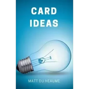 Card Ideas by Matt Du Heaume