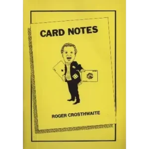 Card Notes by Roger Crosthwaite