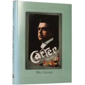 Carter The Great by Mike Caveney