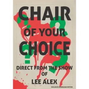 Chair Of Choice by Lee Alex