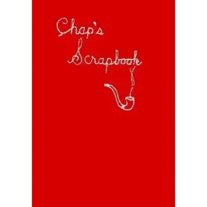 Chap’S Scrapbook by Franklin M. Chapman