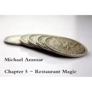 Chapter 5 – Restaurant Magic by Michael Ammar